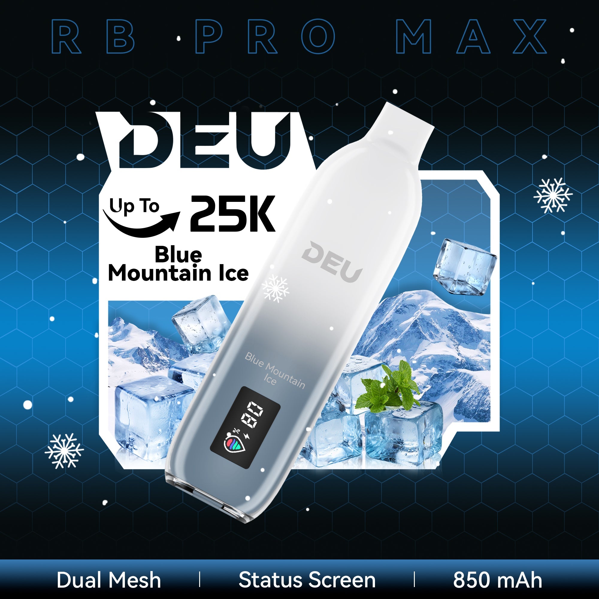 DEU RB PRO MAX + - Experience the peak of taste evolution